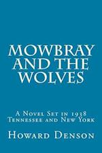 Mowbray and the Wolves