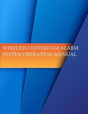 Wireless Cofferdam Alarm System Operation Manual