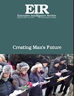 Creating Man's Future