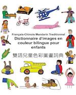 Français-Chinois Mandarin Traditionnel Dictionnaire d'Images En Couleur Bilingue Pour Enfants