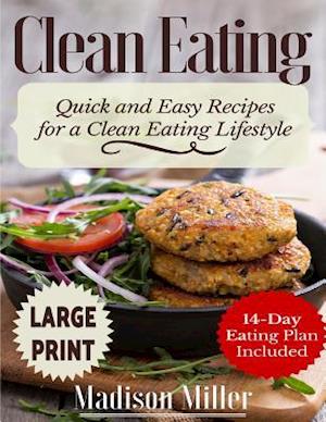 Clean Eating ***Large Print Edition***
