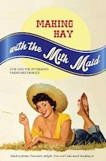 Making Hay with the Milk Maid