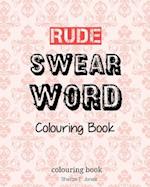 Rude Swear Word Colouring Book