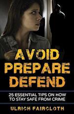 Avoid, Prepare, Defend