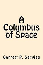 A Columbus of Space