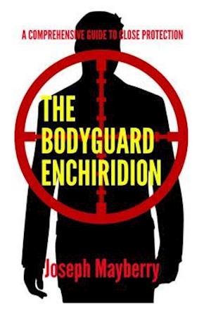 The Bodyguard Enchiridion