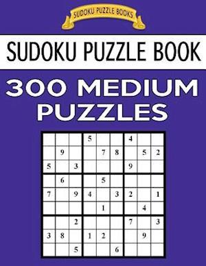 Sudoku Puzzle Book, 300 Medium Puzzles