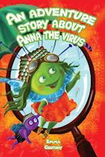 An Adventure Story about Anna the Virus.