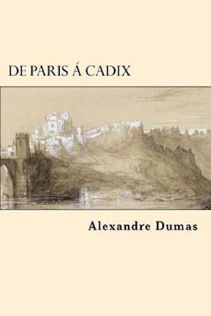 de Paris a Cadix (French Edition)