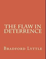 The Flaw in Deterrence