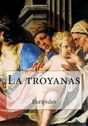 La Troyanas