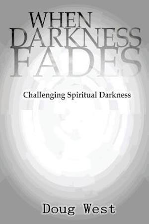 When Darkness Fades