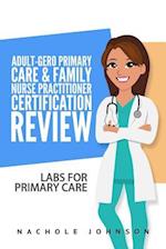 Adult-Gero Primary Care and Family Nurse Practitioner Certification Review