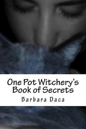 One Pot Witchery's Book of Secrets
