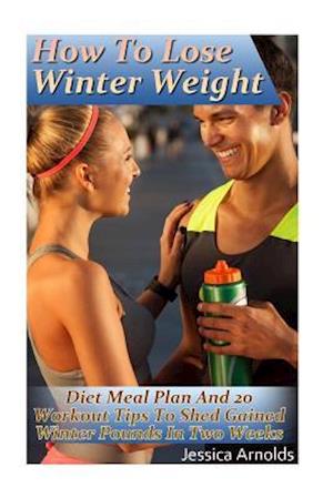 How to Lose Winter Weight