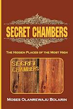 Secret Chambers: The Hidden Places of the Most High 