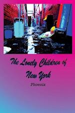 The Lonely Children of New York