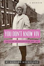 You Don't Know VIV