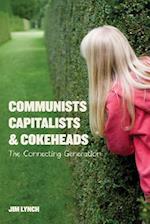 Communists, Capitalists & Cokeheads