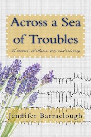 Across a Sea of Troubles