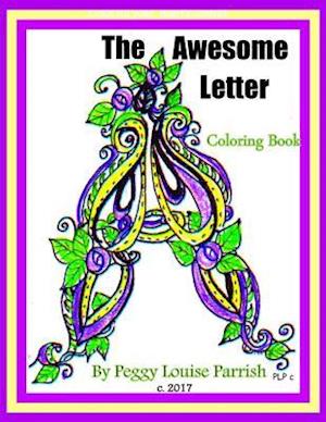 The Awesome Letter A Coloring Book