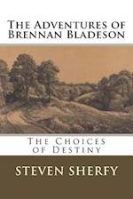 The Adventures of Brennan Bladeson