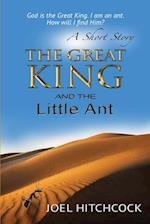 The Great King and the Little Ant - A Short Story
