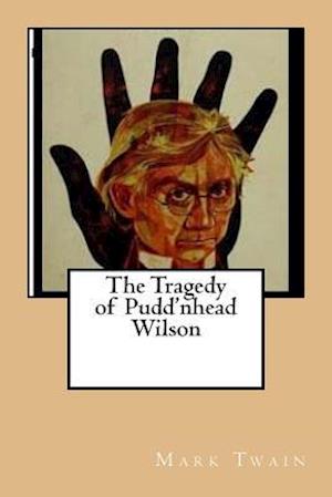 The Tragedy of Pudd'nhead Wilson