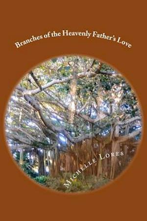 Branches of the Heavenly Father's Love