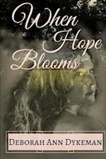 When Hope Blooms