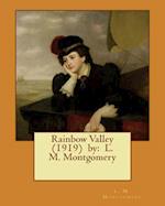 Rainbow Valley (1919) by