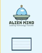 Alien Mind Leading Technology Transfer
