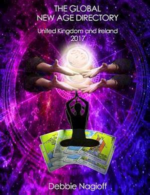 The Global New Age Directory United Kingdom and Ireland 2017