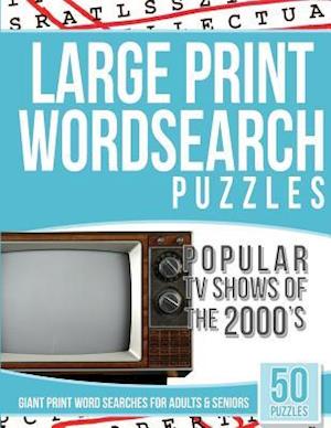 Large Print Wordsearches Puzzles Popular TV Shows of the 2000s
