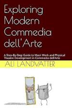 Exploring Modern Commedia Dell'arte
