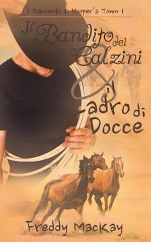 Il Bandito Dei Calzini E Il Ladro Di Docce