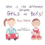 What is the difference between Girls and Boys?: Boys Edition 