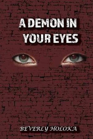 A Demon in Your Eyes