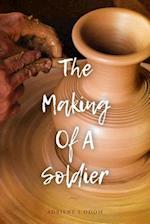 The Making of a Soldier