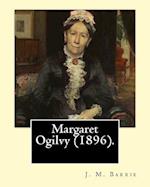 Margaret Ogilvy (1896). by