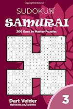 Sudoku Samurai - 200 Easy to Master Puzzles (Volume 3)