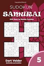 Sudoku Samurai - 200 Easy to Master Puzzles (Volume 5)