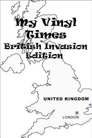 My Vinyl Times British Invasion Edition