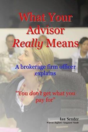 What Your Advisor Really Means