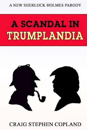 A Scandal in Trumplandia