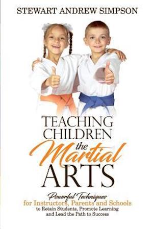 Teaching Children the Martial Arts