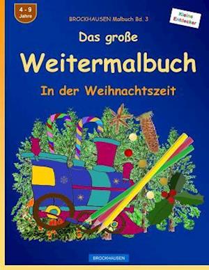 Brockhausen Malbuch Bd. 3 - Das Große Weitermalbuch