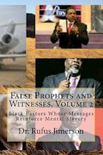 False Prophets and Witnesses, Volume 2