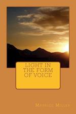 Light In the Form of Voice