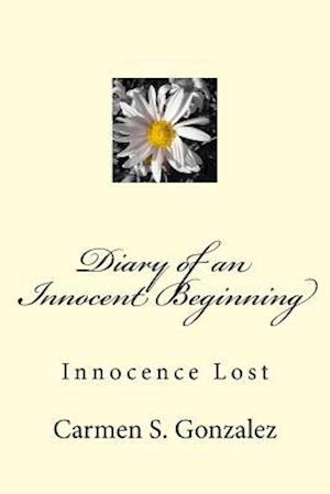 Diary of an Innocent Beginning